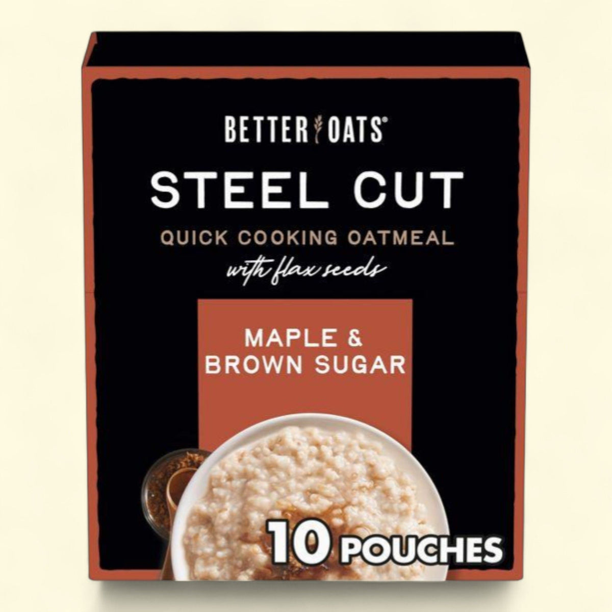 Better Oats Steel Cut Oats Maple & Brown Sugar Oatmeal, 10ct — authentic US product shipped worldwide by Treatspree