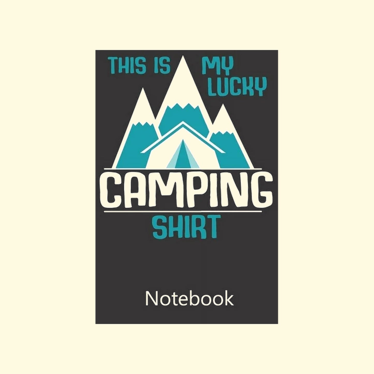 Notebook cover with camping design and text this is my lucky camping shirt on a beige background