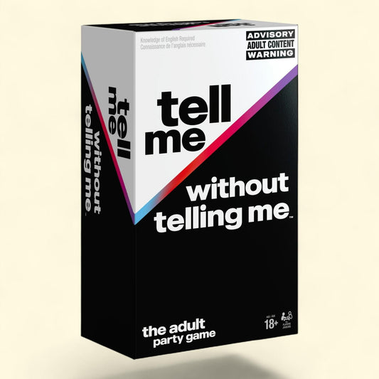 Tell Me Without Telling Me, Party Card Game, 18+