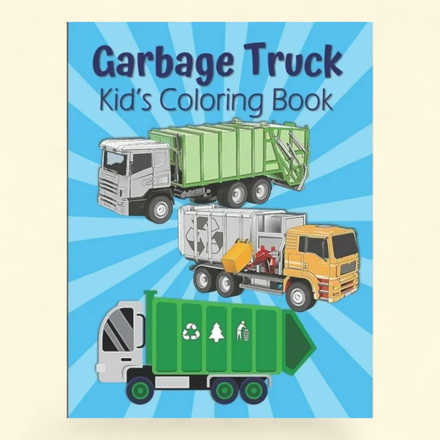 Garbage Truck Kid's Coloring Book, Dump Trucks and Dumpsters, Ages 4-8