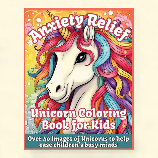 Anxiety Relief Unicorn Coloring Book for Kids, Large Print