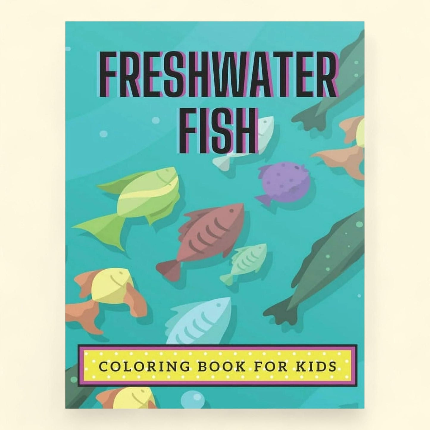 Freshwater Fish Coloring Book, Kids Ages 4-8, Boys and Girls