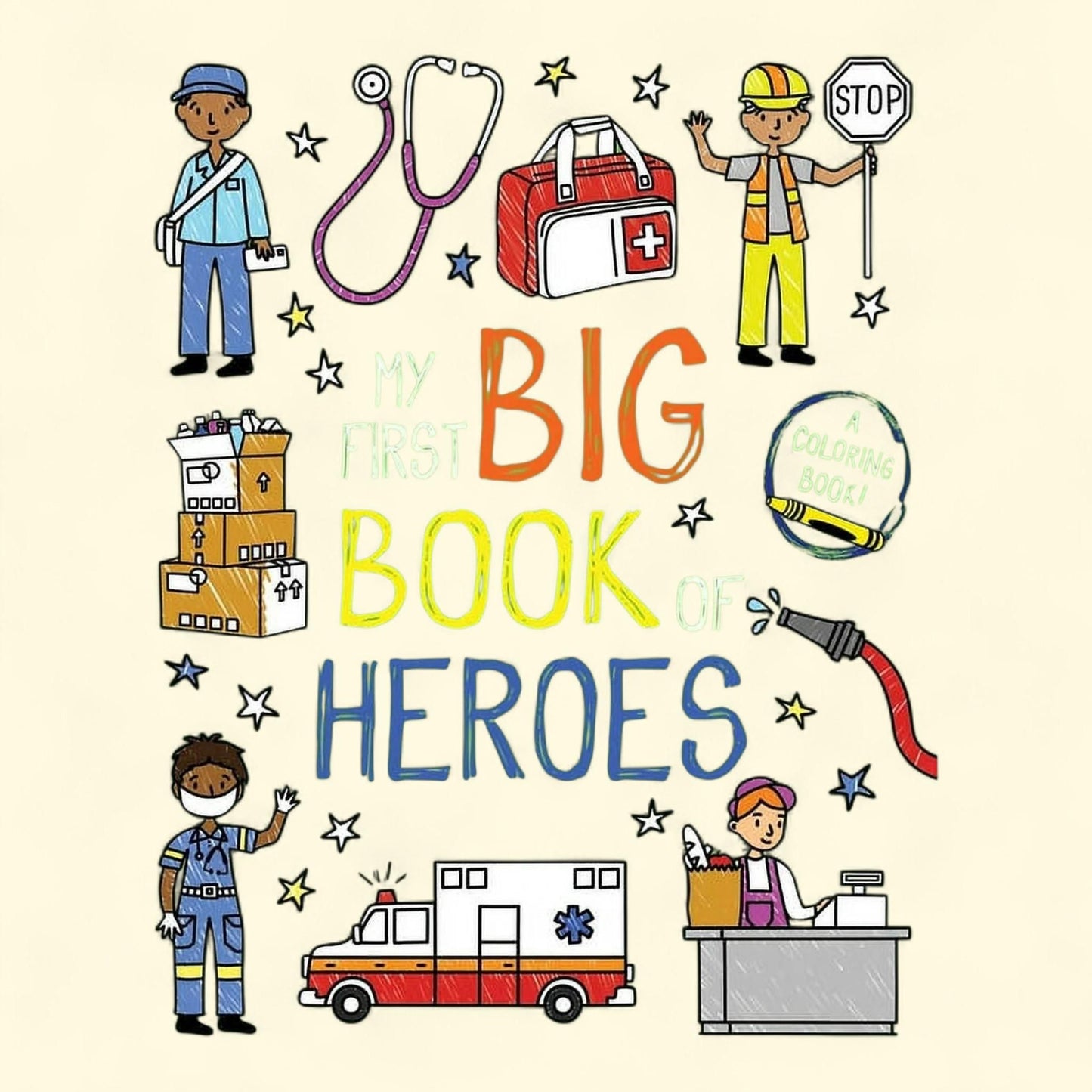 My First Big Book of Coloring: Heroes, 8.80 x 0.60 x 11.20 in — authentic US product shipped worldwide by Treatspree