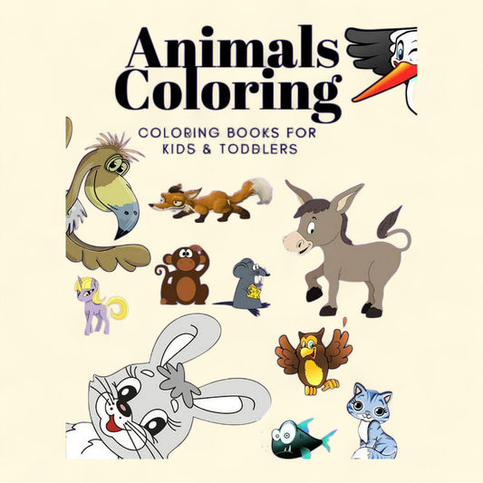 Animals Coloring Books, Kids & Toddlers: Ages 2-4, 4-8, Boys, Girls