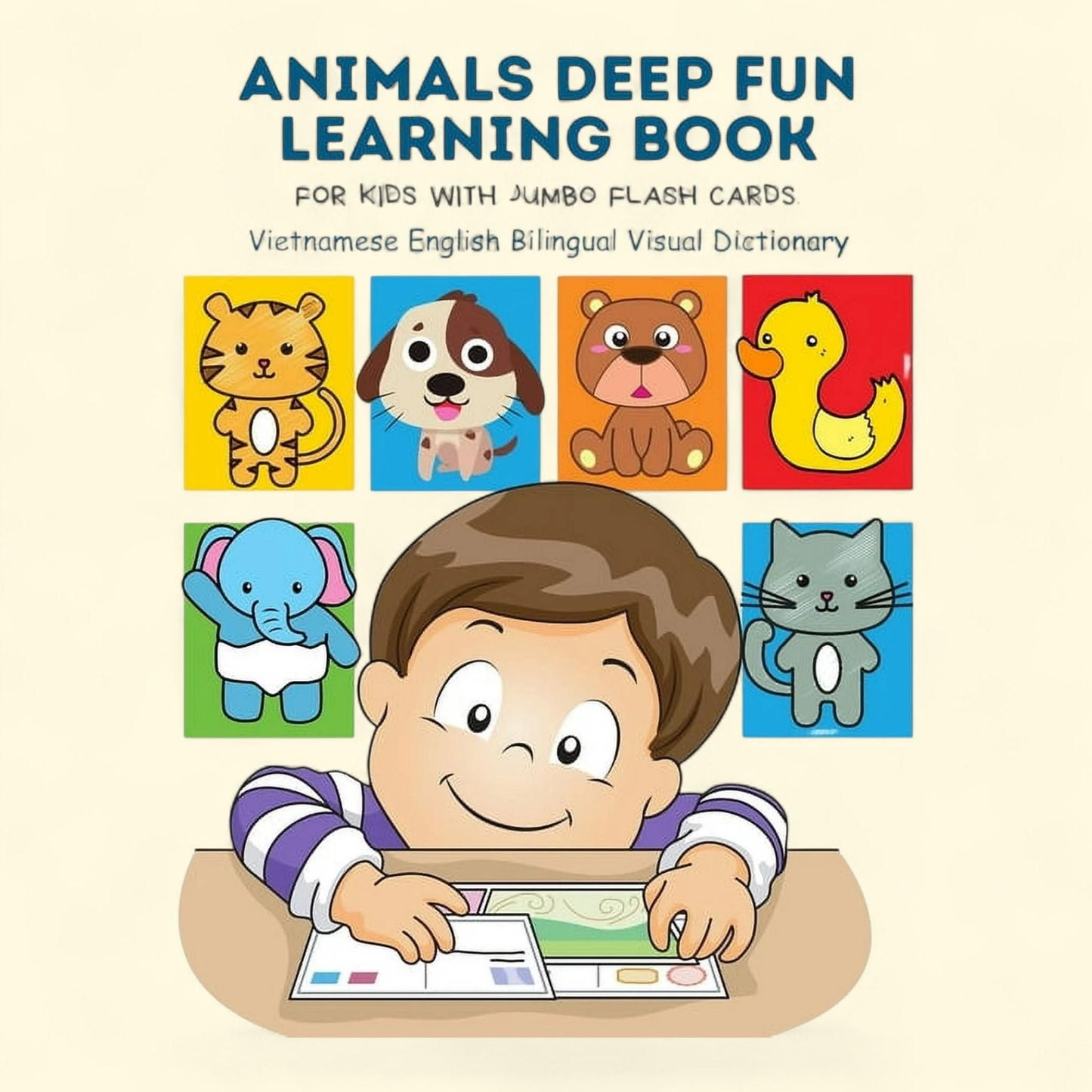 Animals Fun Learning Book, Jumbo Flash Cards, Vietnamese English Bilingual Visual Dictionary: My Childrens, Alphabet Tracing, Reading, Writing, Coloring Pages, Size