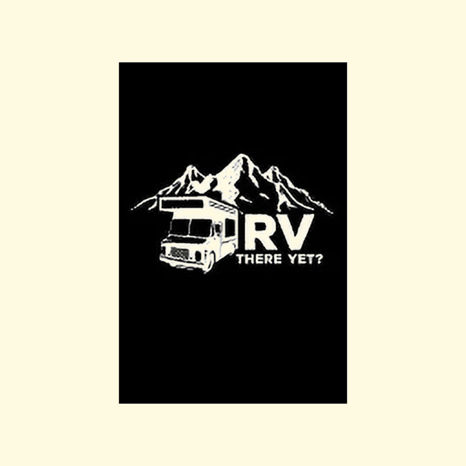 Black poster with white 'RV There Yet?' text on a beige background
