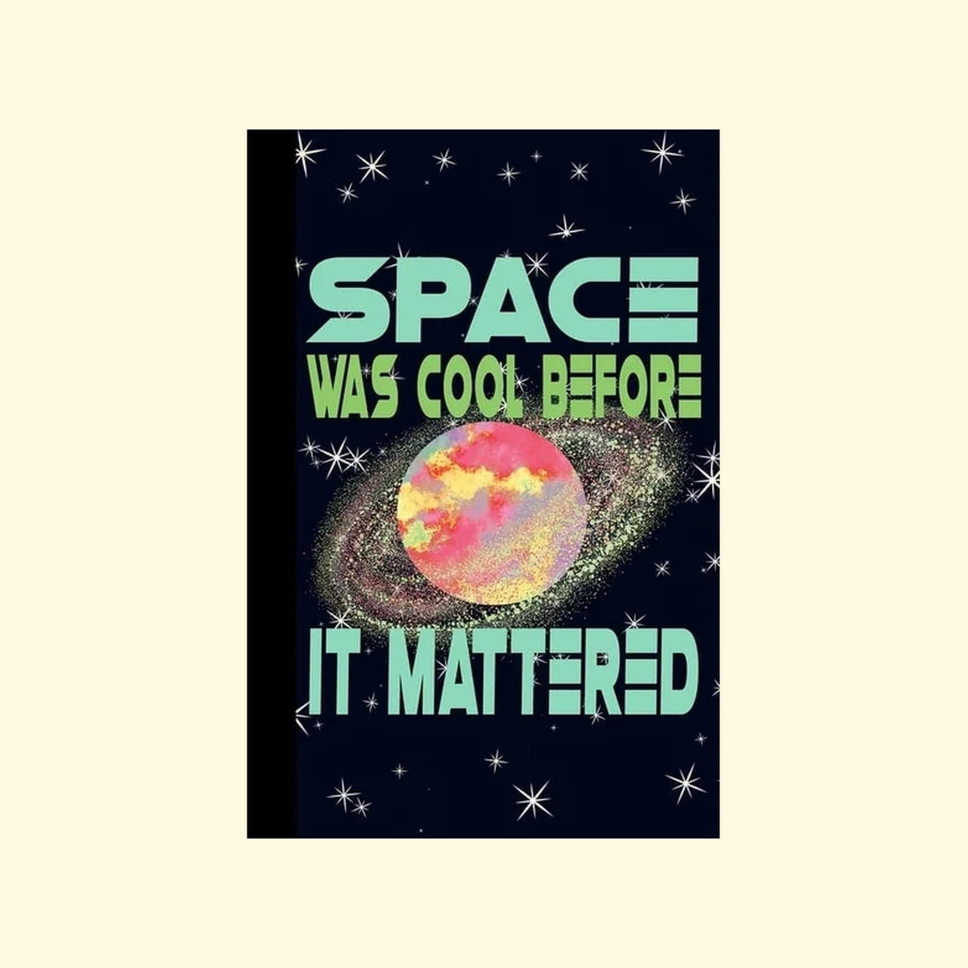 Space Was Col Before IT Mattered Book