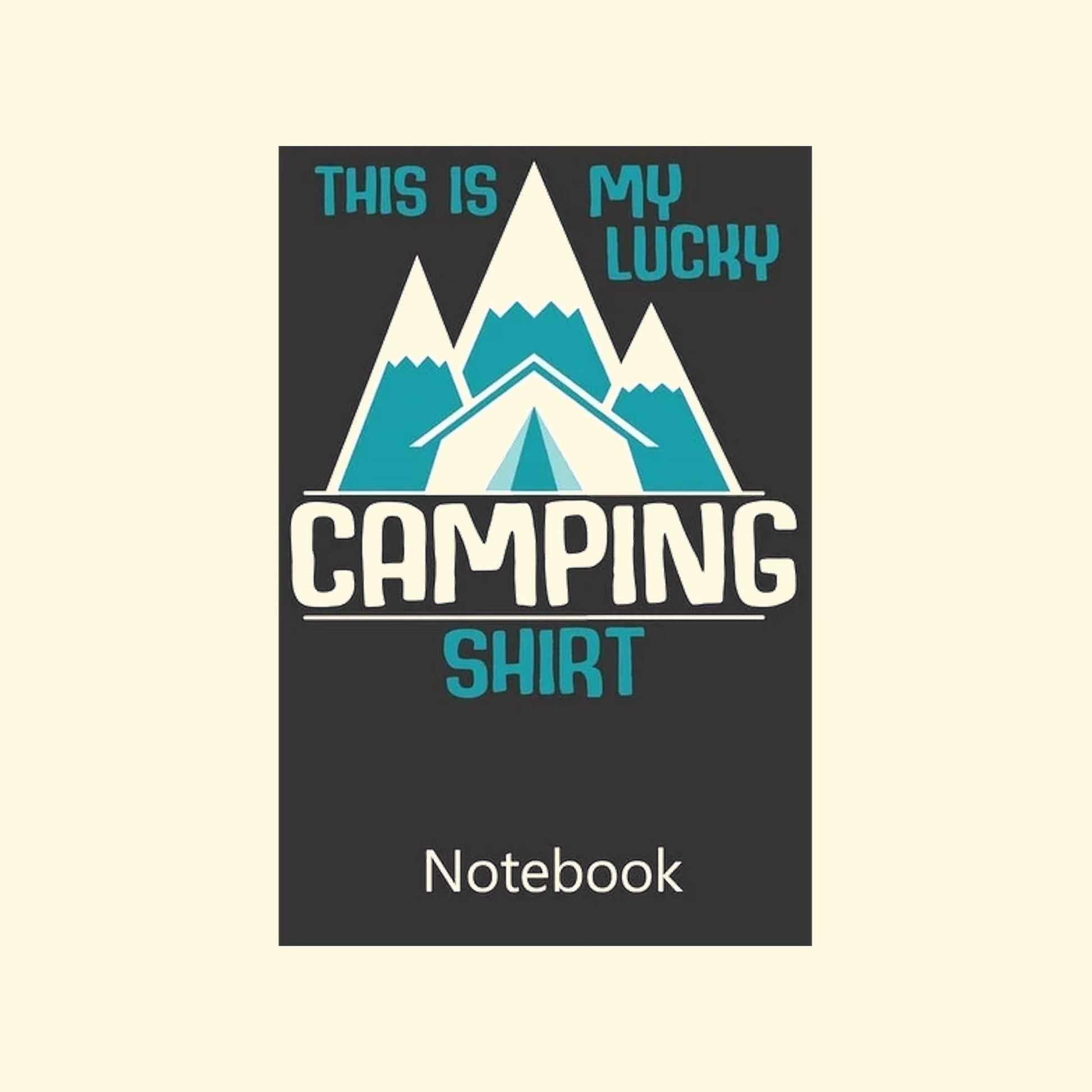 Notebook cover with camping design and text this is my lucky camping shirt on a beige background