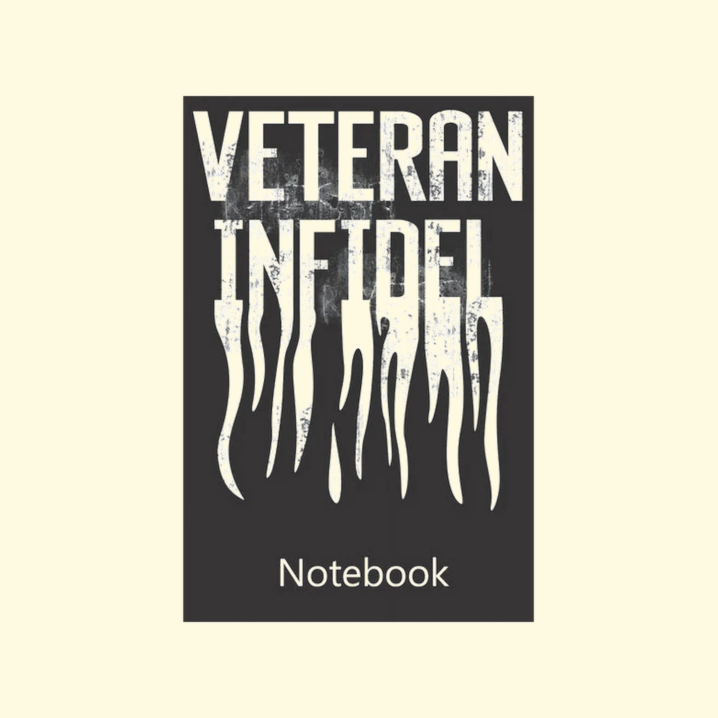 Notebook cover with 'Veteran Infidel' text on a black background