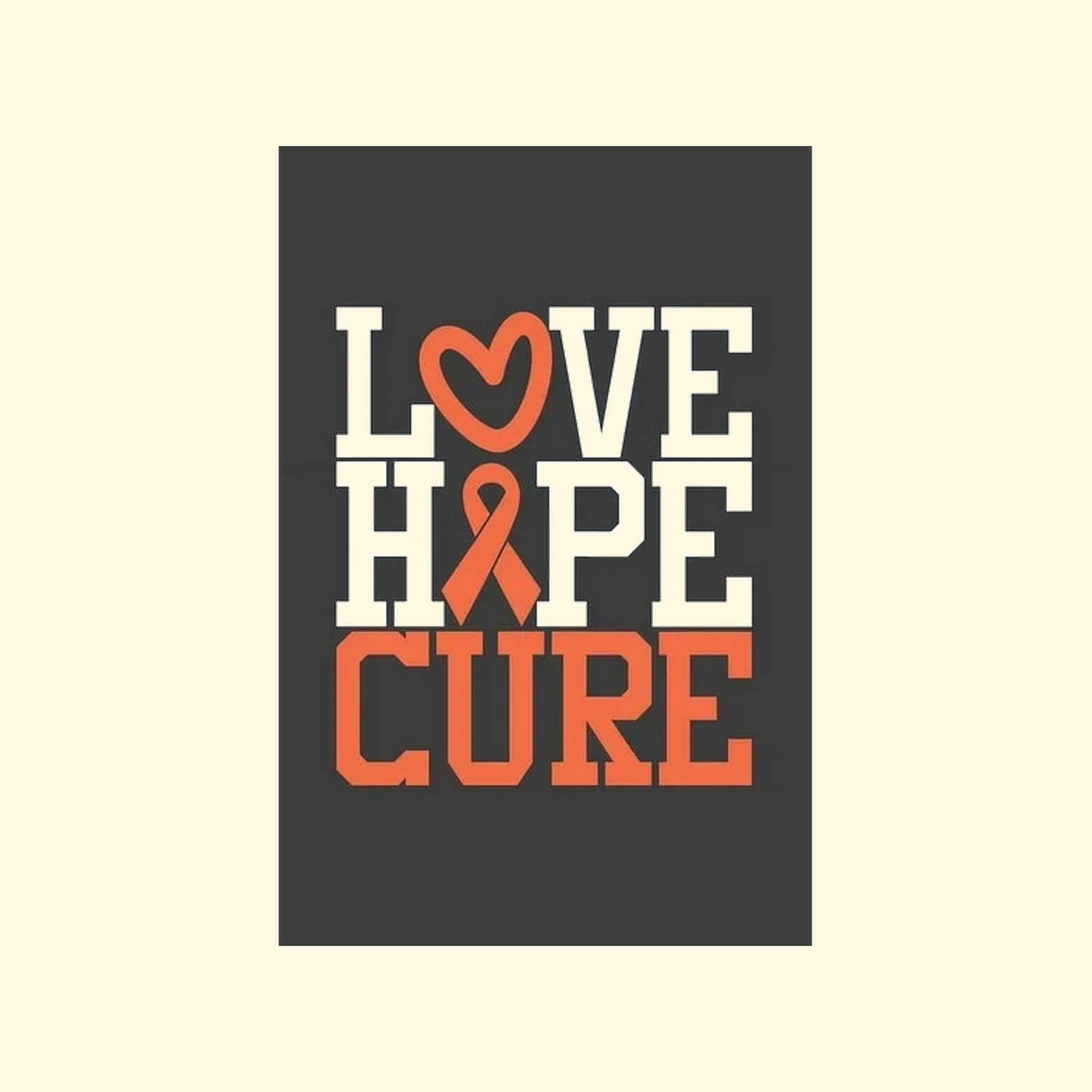 Motivational poster with 'Love Hope Cure' text on a dark background